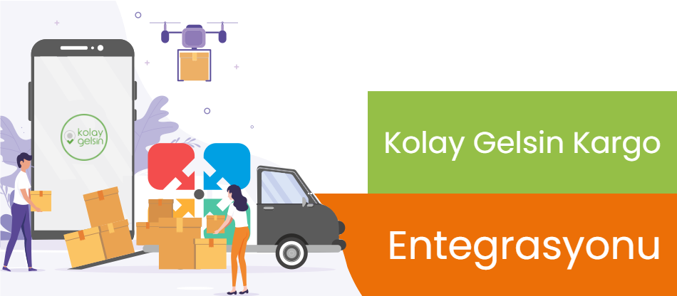 Kolay Gelsin Kargo Entegrasyonu